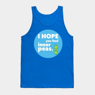 I hope you find inner peas Tank Top